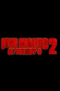 Постер Пять ночей с Фредди 2 (Five Nights at Freddy's 2)