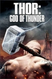 Постер Тор: Бог грома (Thor: God of Thunder)