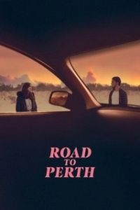 Постер Дорога в Перт (Road to Perth)