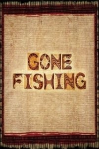 Постер Мечты о рыбе (Gone Fishing)