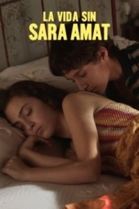 Постер Жизнь без Сары Амат (La vida sense la Sara Amat)